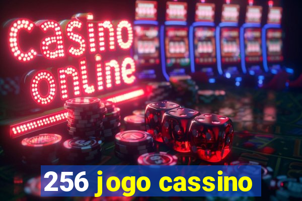 256 jogo cassino